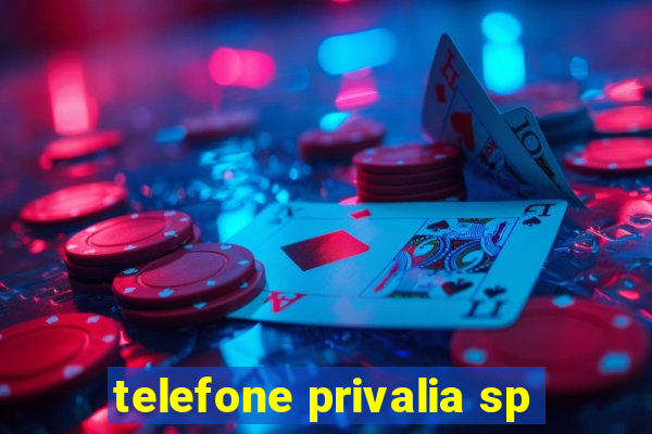 telefone privalia sp